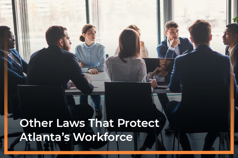 Laws That Protect Atlanta’s Workforce