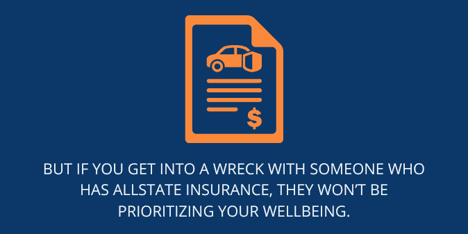 Allstate insurance, they won’t be prioritizing your wellbeing
