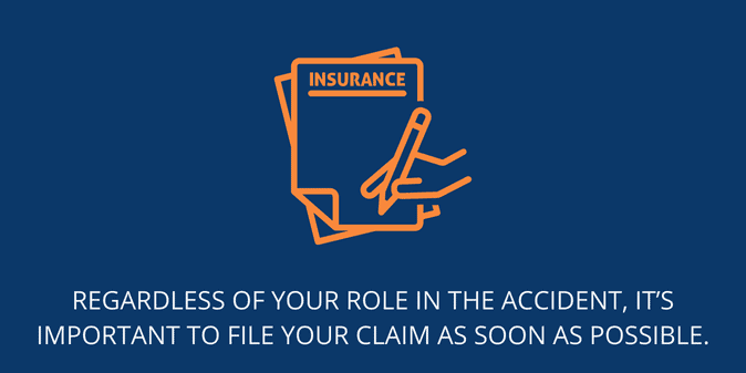 Regardless of your role in the accident, it’s important to file your claim as soon as possible