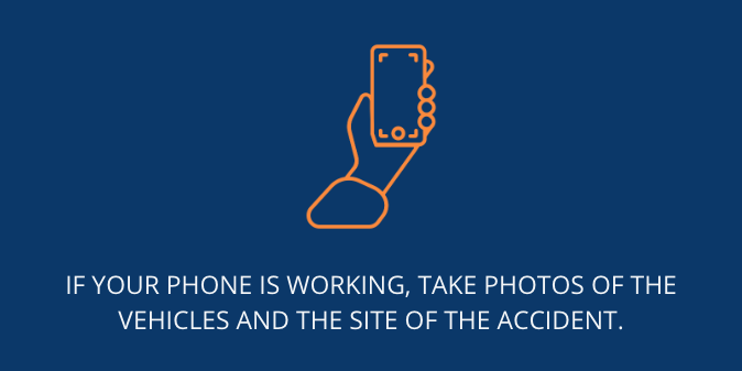 take photos of the vehicles and the site of the accident