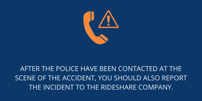 Report the incident to the rideshare company