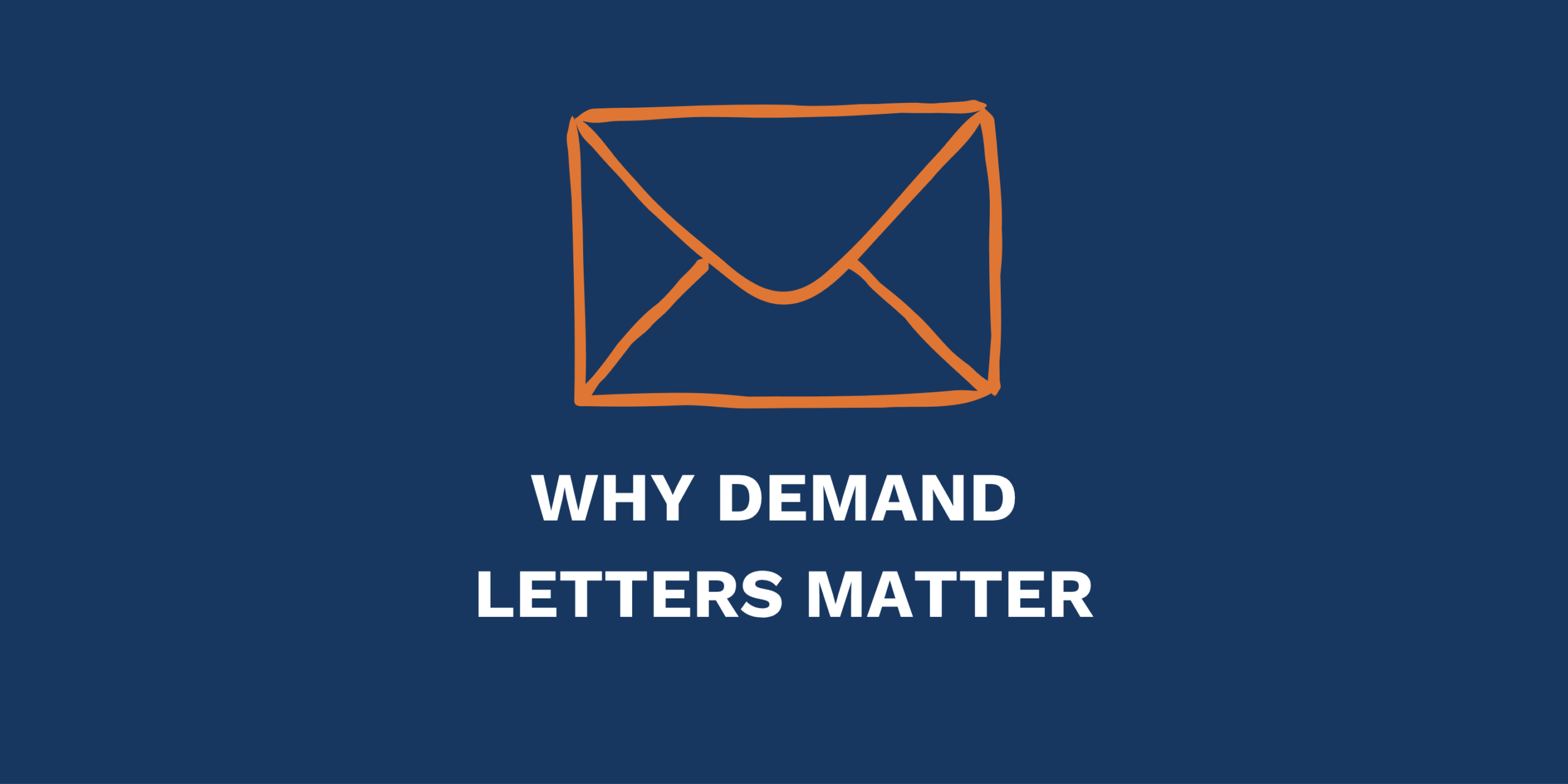Why Demand Letters in Personal Injury Cases Matter